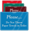 Do Not Throw Paper Towels In Toilet Sign