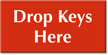 Drop Keys Here Engraved Sign