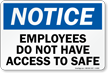 Employees Do Not Have Access To Safe Sign