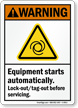 Equipment Starts Automatically Lock out / Tag out Warning Sign