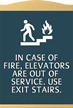 In Fire Do Not Use Elevator Sign