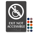 Exit Not Accessible TactileTouch Braille Sign