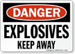 OSHA Danger Explosives Keep Away Sign