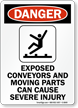 Danger: Exposed Conveyors and Moving Parts Sign