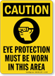 Caution (ANSI) Wear Eye Protection Sign