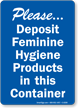 Please Deposit Feminine Hygiene Products Sign