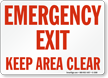 Emergency Exit Keep Area Clear Sign