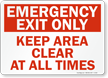 Emergency Exit Only Keep Clear Sign