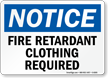 Fire Retardant Clothing Required Sign