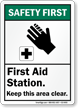 First Aid Station Keep Clear ANSI Safety First