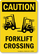 Forklift Crossing OSHA Caution Sign
