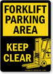 Forklift Parking Area Keep Clear Sign