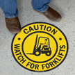 Caution Watch For Forklifts Floor Sign