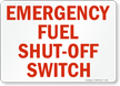 Emergency Fuel Shut Off Switch Sign
