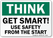 Get Smart Use Safety Sign