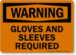Gloves And Sleeves Required Warning Sign