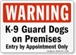 Warning Guard Dogs On Premises Sign