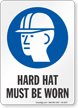Hard Hat Must Be Worn Job Site Safety Sign