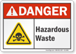 Hazardous Waste ANSI Danger Sign