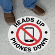 Heads Up Phones Down SlipSafe Floor Sign