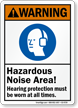 Hazardous Noise Area Hearing Protection Must Sign