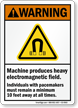 Machine Produces Heavy Electromagnetic Field Pacemaker Warning Sign
