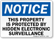 Protected By Hidden Electronic Surveillance Notice Sign