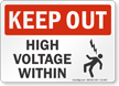 High Voltage Within Keep Out Sign