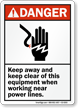 Keep Away Keep Clear Equipment ANSI Danger Sign