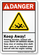 Keep Away, Rotating Driveline ANSI Crane Danger Sign