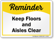 Keep Floors And Aisles Clear Safety Sign