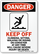 Danger Climb Sit Ride Conveyor Sign