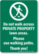 Keep Off Private Property Lawn Areas Sign