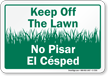 Keep Off The Lawn Bilingual Sign