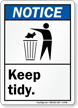 Keep Tidy ANSI Notice Sign
