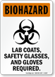 Lab Coats, Safety Glasses And Gloves Required Sign