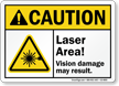 Laser Area Vision Damage May Result Caution Sign