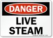 Danger Sign: Live Steam