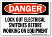 Danger Sign: Lockout Electrical Switches Before Working