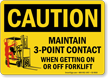 Maintain 3 Point Contact When Getting Off Forklift Sign