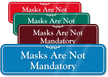 Masks Are Not Mandatory ShowCase Wall Sign