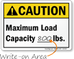 Maximum Load Capacity Write On Lbs ANSI Caution Sign