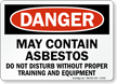 May Contain Asbestos OSHA Danger Sign