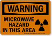 Warning: Microwave Hazard In This Area Sign