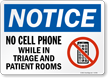 No Cell Phone While In Triage Notice Sign