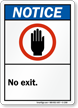 Notice (ANSI) No Exit Sign