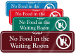 No Food In Waiting Room ShowCase Wall Sign