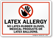 No Latex Rubber Gloves, Medical Products Latex Balloons Sign