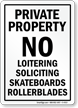 Private Property No Loitering Soliciting Sign