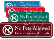 No Pets Allowed, Except Service Animals ShowCase™ Sign